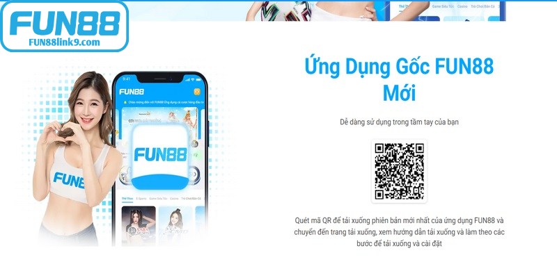 Người chơi có thể tải app FUN88 qua hai phương thức với Android